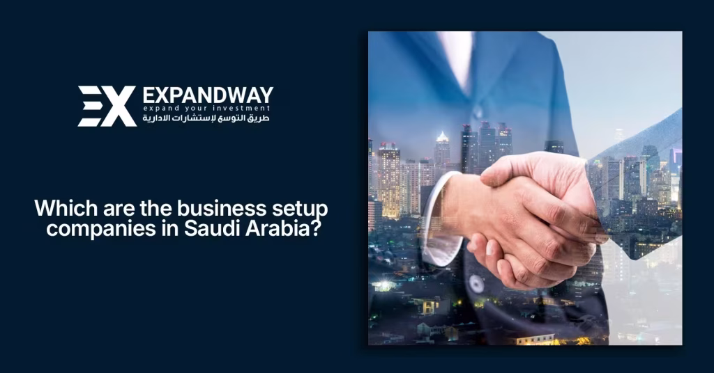 which-are-the-business-setup-companies-in-saudi-arabia